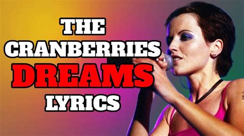 dreams lyrics|The Cranberries – Dreams Lyrics .